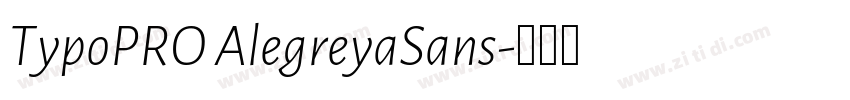 TypoPRO AlegreyaSans字体转换